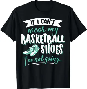 Basketball T-Shirt for Women & Girls - My Basketball Shoes!